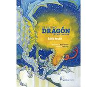 El ultimo dragón y otros cuentos (Infantil)