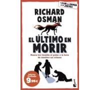 El último en morir: Una novela del Club del Crimen de los Jueves (Colección Especial)