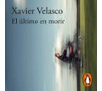 El Último En Morir (audiolibro)