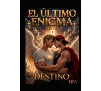 EL ÚLTIMO ENIGMA VOL 11: DESTINO / SAGA (EL ÚLTIMO ENIGMA SAGA)