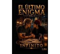 EL ÚLTIMO ENIGMA VOL 5: INFINITO / SAGA (EL ÚLTIMO ENIGMA SAGA)