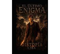 EL ÚLTIMO ENIGMA VOL 6: DISTOPÍA / SAGA (EL ÚLTIMO ENIGMA SAGA)
