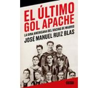 El último gol apache