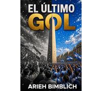 EL ÚLTIMO GOL: Mientras en Catar se juega la final del mundo, en el corazón de Buenos Aires se lleva a cabo el robo más improbable de todos.