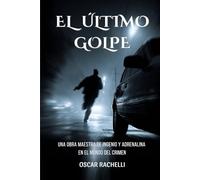El Último Golpe: Una Obra Maestra de Ingenio y Adrenalina en el Mundo del Crimen