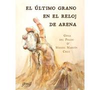 EL ÚLTIMO GRANO EN EL RELOJ DE ARENA: 07 (PULP SIGLO XXI)