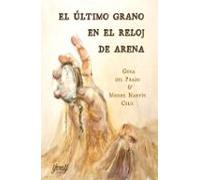 El Ultimo Grano En El Reloj De Arena