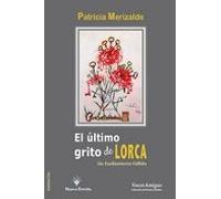El Ultimo Grito De Lorca