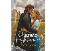 El Último Highlander: Un romance sobre viajes en el tiempo