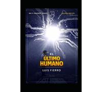 El último humano: Segunda edición