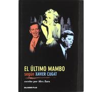 EL ULTIMO MAMBO SEGUN XAVIER CUGAT