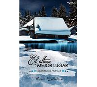 El último mejor lugar - SECUENCIAS NUEVAS: 8 (Jera Romance)