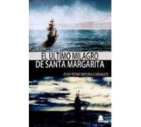 El Ultimo Milagro De Santa Margarita