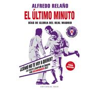 El último minuto. | Alfredo Relaño
