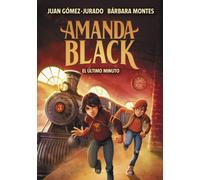 El último minuto (Amanda Black 3) | Juan Gómez-jurado