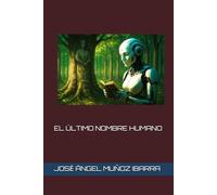 EL ÚLTIMO NOMBRE HUMANO
