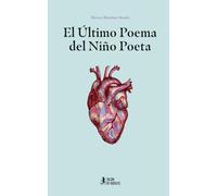 El Último Poema del Niño Poeta