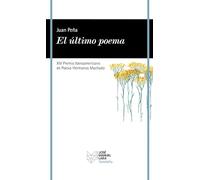 El último poema: XIV Premio Iberoamericano de Poesía Hermanos Machado (VANDALIA)