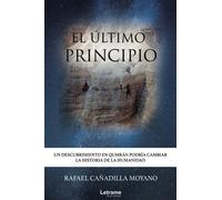 El último principio: Un descubrimiento en Qumrán podría cambiar la historia de la Humanidad