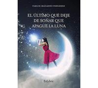 El último que deje de soñar que apague la luna (FONDO)