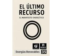 El Último Recurso, El Manifiesto Energético: El Manifiesto Energético (ENERGIAS RENOVABLES)