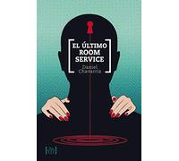 El ultimo room service (ESCRITURAS)