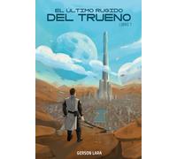 El último rugido del trueno: Libro 1