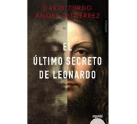 El último secreto de Leonardo (ALGAIDA LITERARIA - ALGAIDA HISTÓRICA)