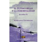 EL ÚLTIMO SELLO Y LA INMORTALIDAD: Krysthos IX