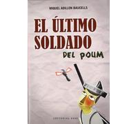 El Último Soldado Del Poum: 28 (Base Hispánica)