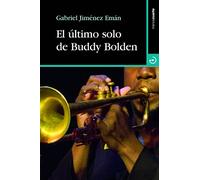 El Ultimo Solo De Buddy Bolden (Cuadrante Nueve)