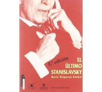 El último Stanislavski: 112 (Arte / Teoría teatral)