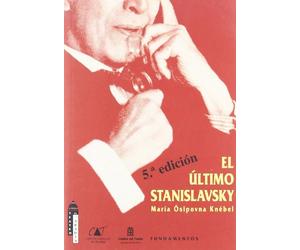 El último Stanislavski: 112 (Arte / Teoría teatral)