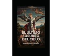 El último susurro del cielo