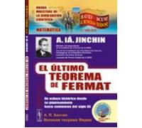 El Último Teorema De Fermat: Un Esbozo Histórico Desde Su Plantea Mien