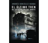El último tren de la estación del norte