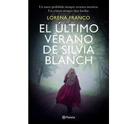 El último verano de Silvia Blanch (Autores Españoles e Iberoamericanos)