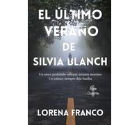 El último verano de Silvia Blanch: Crimen y Misterio | Alex Duarte 1 (Bilogía Alex Duarte)