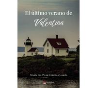 El último verano de Valentina (SIN COLECCION)