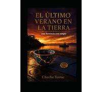 El último verano en la Tierra: Una herencia con sangre.