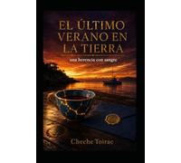 El último verano en la Tierra: Una herencia con sangre.