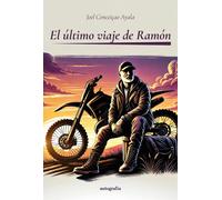 EL ULTIMO VIAJE DE RAMON | Joel Conceicao Ayala