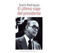 El último viaje del presidente