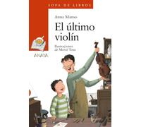 El último violín (LITERATURA INFANTIL - Sopa de Libros)