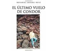 El Último Vuelo De Cóndor