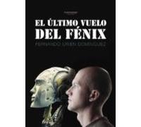 El Último Vuelo Del Fénix