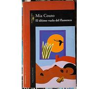El último vuelo del flamenco (LITERATURAS)