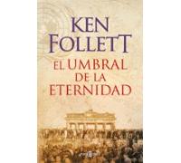 El umbral de la eternidad (The Century 3) (Éxitos)