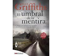 El Umbral De La Mentira (serie Ruth Galloway 2)