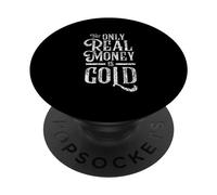 El único Dinero Real es la Moneda de lingotes de Oro Metales Preciosos PopSockets PopGrip Adhesivo